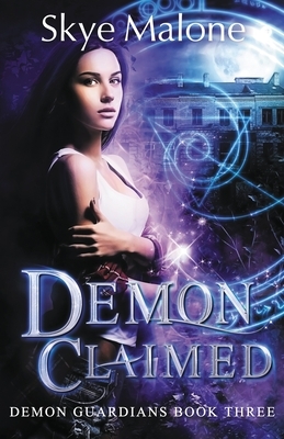 Demon Claimed by Skye Malone