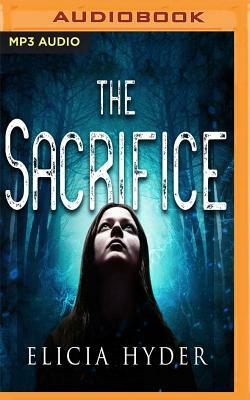The Sacrifice by Elicia Hyder