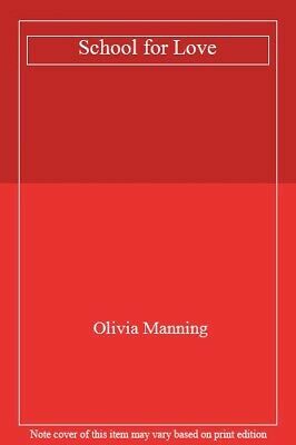School For Love by Olivia Manning