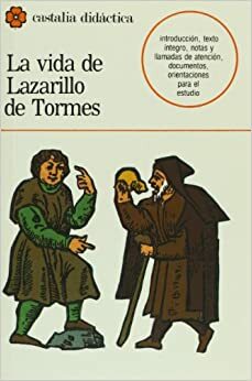 La Vida de Lazarillo de Tormes (Castalia Didactica) by Anonymous