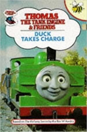 Duck Takes Charge (Thomas the Tank Engine & Friends) by Wilbert Awdry