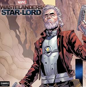 Marvel's Wastelanders: Star Lord by Benjamin Percy