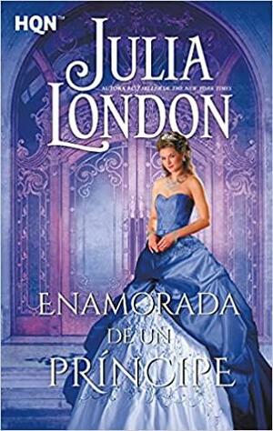 Enamorada de un príncipe by Julia London