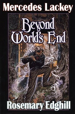 Beyond World's End by Mercedes Lackey, Rosemary Edghill