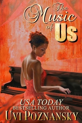The Music of Us by Uvi Poznansky