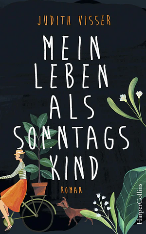 Mein Leben als Sonntagskind by Judith Visser