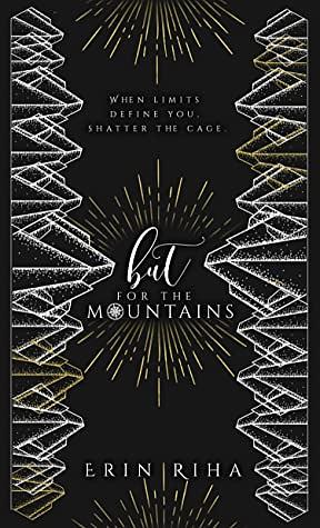 But For The Mountains by Erin Riha