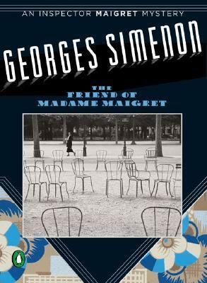 The Friend of Madame Maigret by Helen Sebba, Georges Simenon