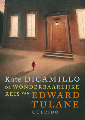 De Wonderbaarlijke Reis van Edward Tulane by Kate DiCamillo
