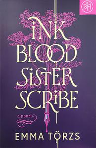 Ink Blood Sister Scribe by Emma Törzs