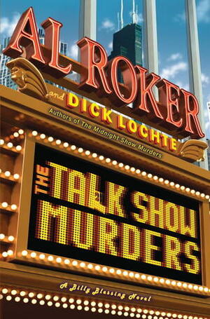 The Talk Show Murders by Al Roker, Dick Lochte