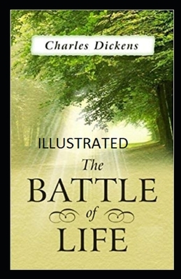 The Battle of Life Illustrated by Charles Dickens