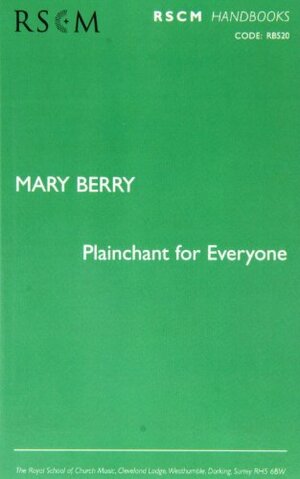 Plainchant for Everyone by Mary Berry