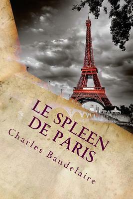 Le Spleen de Paris by Charles Baudelaire