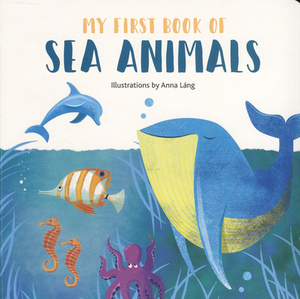 Sea Animals by Anna Lang