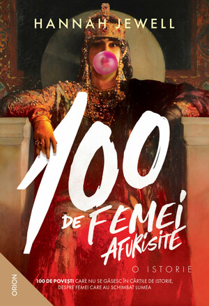 100 de femei afurisite. O istorie by Hannah Jewell