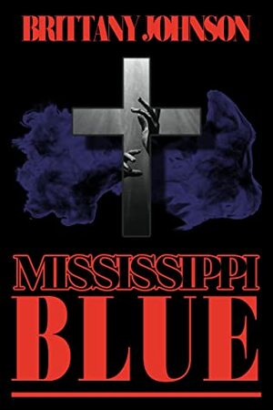 Mississippi Blue by Brittany Johnson