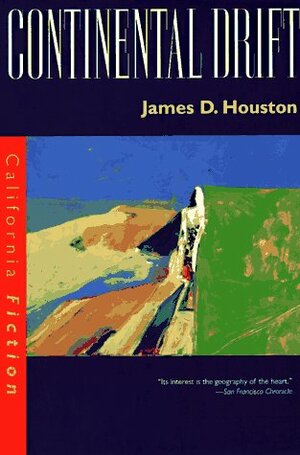 Continental Drift by James D. Houston