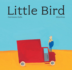 Little Bird by Germano Zullo