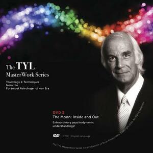 Noel Tyl's the Moon: Inside and Out Dvd2: Extraordinary Psychodynamic Understandings! by Noel Tyl