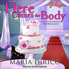 Here Comes the Body by Maria DiRico