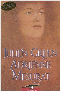 Adrienne Mesurat by Julien Green