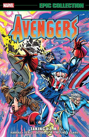 Avengers Epic Collection, Vol. 26: Taking A.I.M. by Terry Kavanagh, George Pérez, Bob Harras, Bob Harras