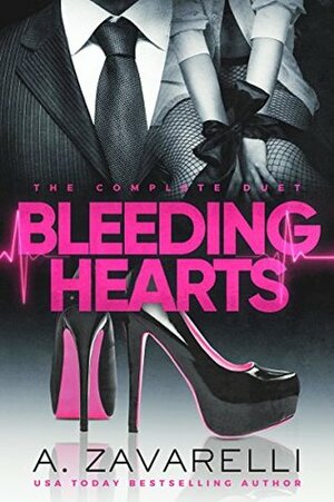 Bleeding Hearts: The Complete Duet by A. Zavarelli