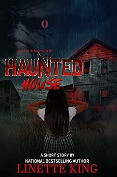 Haunted House by Linette King