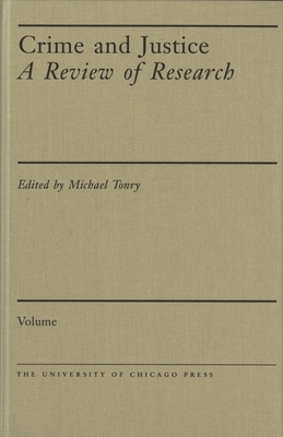 Crime and Justice, Volume 44, Volume 44: A Review of Research by 