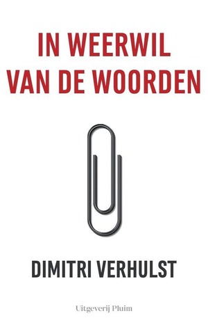 In weerwil van de woorden by Dimitri Verhulst