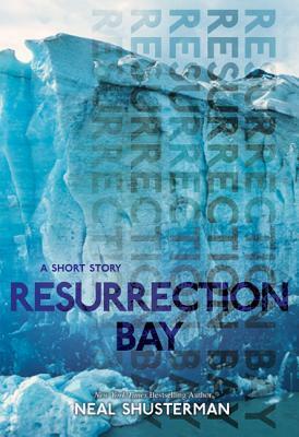 Resurrection Bay by Neal Shusterman