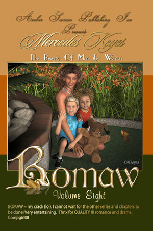 Bomaw Volume Eight: The Beauty Of Man And Woman by Mercedes Keyes, Lawrence James