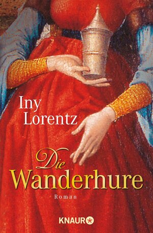 Die Wanderhure by Iny Lorentz
