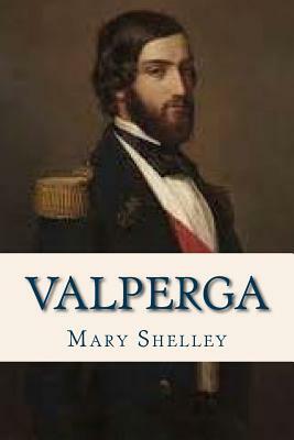 Valperga by Mary Shelley