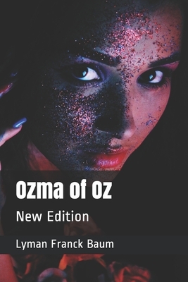 Ozma of Oz: New Edition by L. Frank Baum