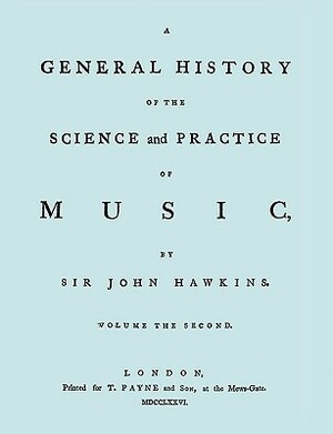 A General History of the Science and Practice of Music. Vol.2 of 5. [facsimile of 1776 Edition of Vol.2.] by John Hawkins