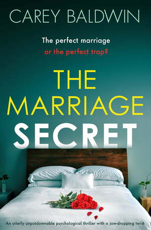 The Marriage Secret by Carey Baldwin