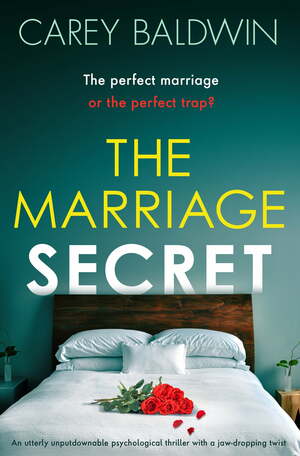 The Marriage Secret by Carey Baldwin