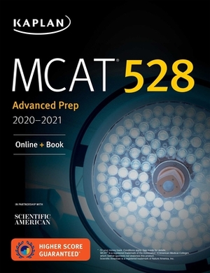 MCAT 528 Advanced Prep 2021â 2022: Online + Book by Kaplan Test Prep