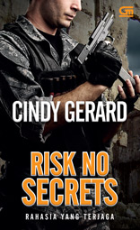 Risk No Secrets - Rahasia yang Terjaga by Cindy Gerard