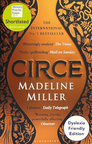 Circe: Dyslexia Friendly Edition by Madeline Miller