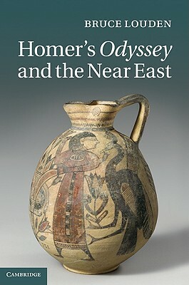 Homer's Odyssey and the Near East by Bruce Louden