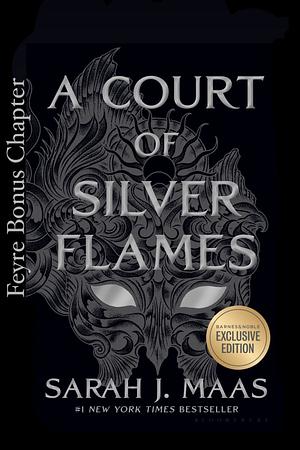 A Court of Silver Flames - Feyre Bonus Chapter by Sarah J. Maas