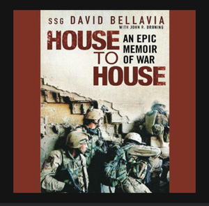 House to House: An Epic Memoir of War by David Bellavia, John R. Bruning
