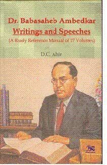 Writings And Speeches: A Ready Reference Manual by B.R. Ambedkar, D.C. Ahir