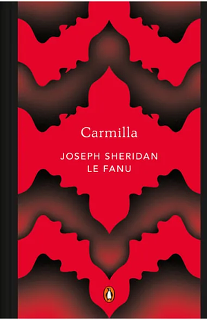 Carmilla by J. Sheridan Le Fanu