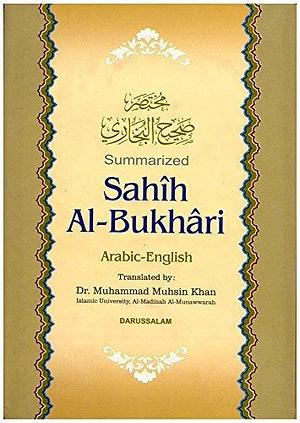 Sahih Al-bukhari by Muhammad Muhsin Khan, Muhammad Ibn Ismail Al-Bukhari, محمد بن إسماعيل البخاري