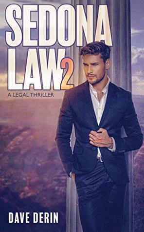 Sedona Law 2: A Legal Thriller by Dave Derin