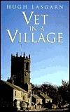 Vet in a Village by Hugh Lasgarn
